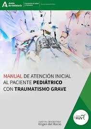 Manual de atención inicial al paciente pediátrico con traumatismo grave