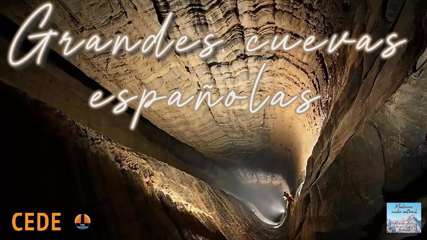 Grandes cuevas españolas